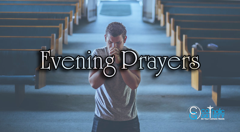 8 Powerful Catholic Evening Prayers - Catholic Gallery