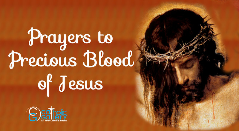 How Do You Pray The Blood Of Jesus Prayers to Precious Blood of Jesus - Catholic Gallery